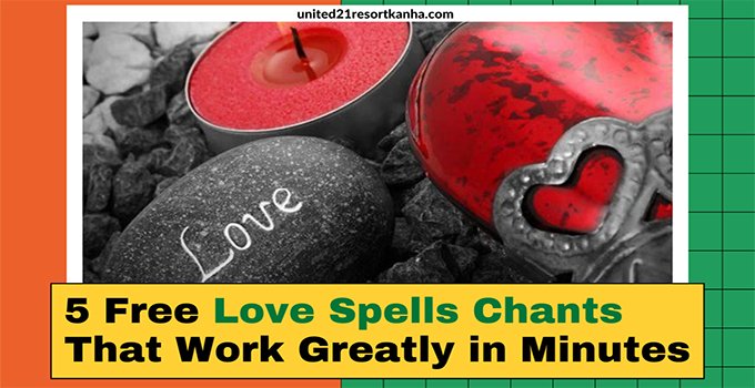 Top 5 Love Spell Chants that Work Fast